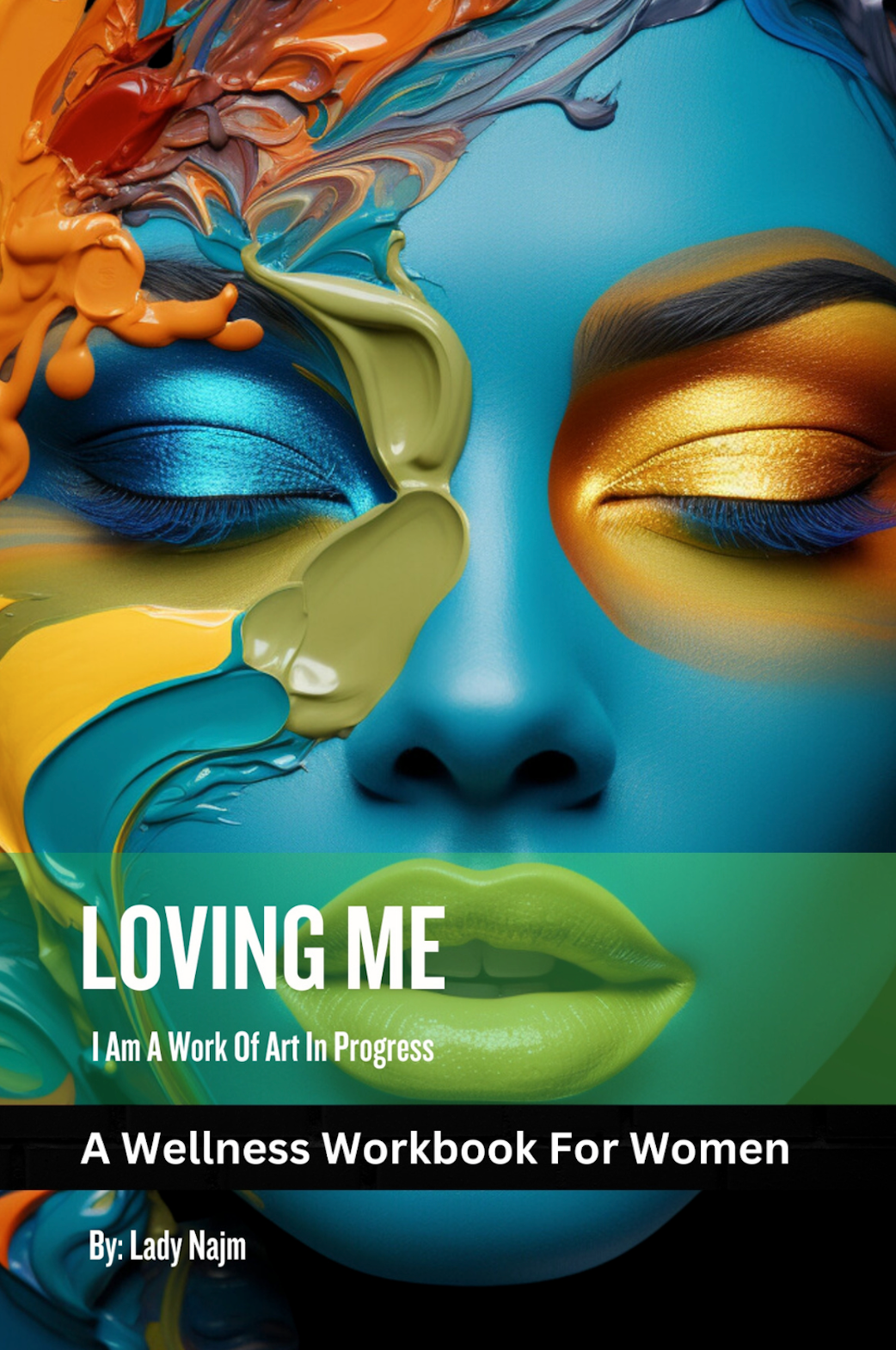 Loving Me - I Am A Work Of Art In Progress