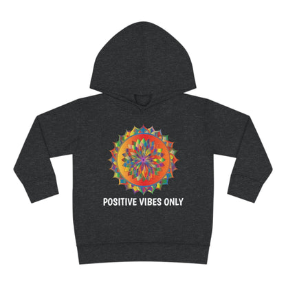 Positive Vibes - Toddler Pullover Fleece Hoodie