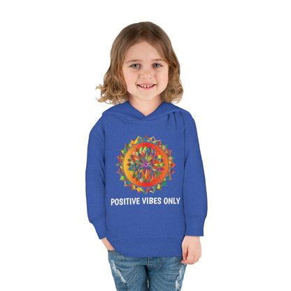 Positive Vibes - Toddler Pullover Fleece Hoodie