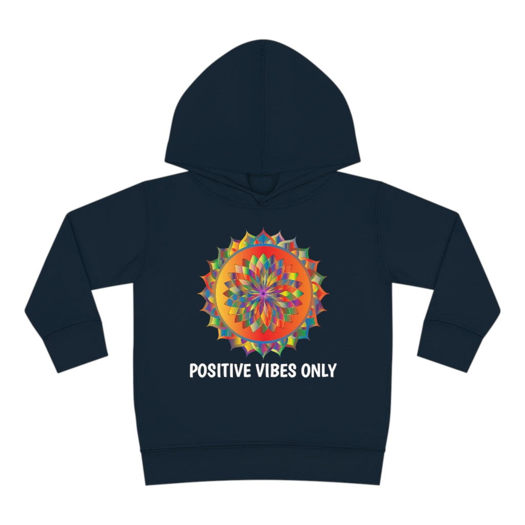 Positive Vibes - Toddler Pullover Fleece Hoodie