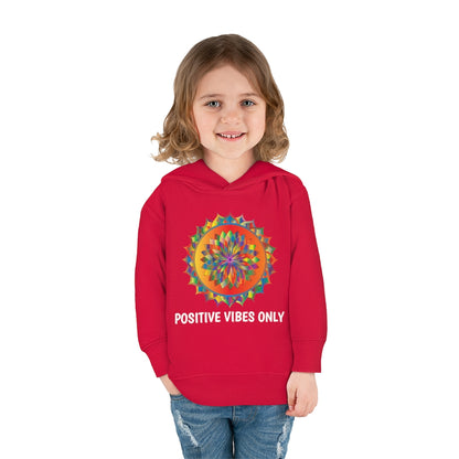 Positive Vibes - Toddler Pullover Fleece Hoodie