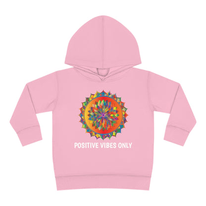 Positive Vibes - Toddler Pullover Fleece Hoodie