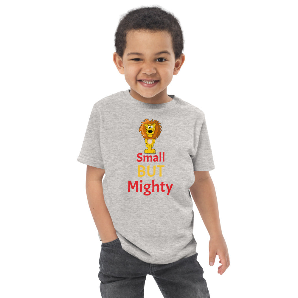 Small BUT Mighty Toddler Jersey T-shirt