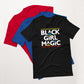Black Girl Magic T-Shirt Classic Style